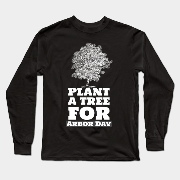 Arbor Day environmental protection gift, gift idea Long Sleeve T-Shirt by Shadowbyte91
